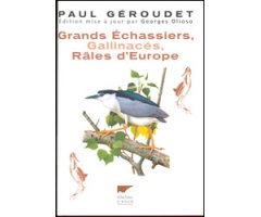 GRANDS ÉCHASSIERS, GALLINACÉS, RALES D\'EUROPE                                                                                                        