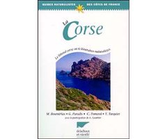 LA CORSE. GUIDES NATURALISTES DES CÔTES DE FRANCE