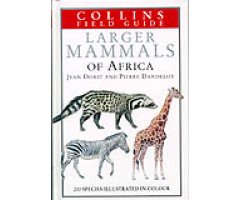 COLLINS FIELD GUIDE. LARGER MAMMALS OF AFRICA.                                                                                                        