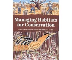 MANAGING HABITATS FOR CONSERVATION
