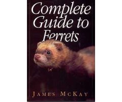 COMPLETE GUIDE TO FERRETS