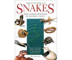 FIELD GUIDE. SNAKES AND OTHER REPTILES OF SOUTHERN AFRICA 3RD EDITION