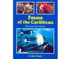 FAUNA OF THE CARIBBEAN THE LAST SURVIVORS