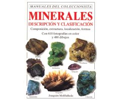 MINERALES. DESCRIPCIÓN Y CLASIFICACIÓN. MANUALES DEL COLECCIONISTA.