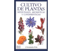 CULTIVO DE PLANTAS MEDICINALES, AROMÁTICAS Y CONDIMENTICIAS                                                                                           