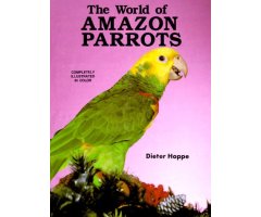 THE WORLD OF AMAZON PARROTS