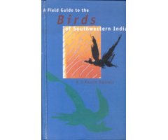 A FIELD GUIDE TO THE BIRDS OF SOUTHWESTERN INDIA