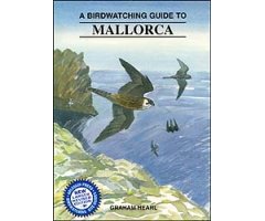 A BIRDWATCHING GUIDE TO MALLORCA. NEW LARGER REVISED EDITION