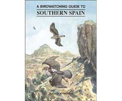 A BIRDWATCHING GUIDE TO SOUTHERN SPAIN