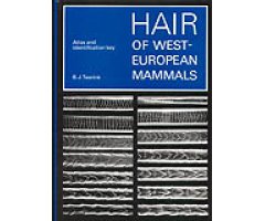 HAIR OF WEST- EUROPEAN MAMMALS. ATLAS AND IDENTIFICATION KEY