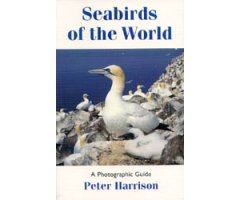 SEABIRDS OF THE WORLD: A PHOTOGRAPHIC GUIDE