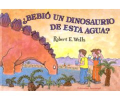 ¿BEBIÓ UN DINOSAURIO DE ESTA AGUA?