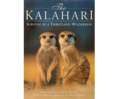 THE KALAHARI. SURVIVAL IN A THIRSTLAND WILDERNESS