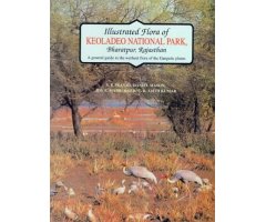THE ILLUSTRATED FLORA OF KEOLADEO NATIONAL PARK, BHARATPUR, RAJASTHAN