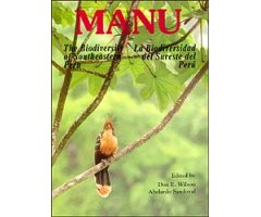 MANU: THE BIODIVERSITY OF SOUTHEASTERN PERU