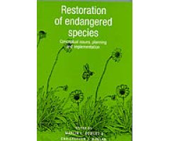 RESTORATION OF ENDANGERED SPECIES: CONCEPTUAL ISSUES, PLANNING AND IMPLEMENTATION