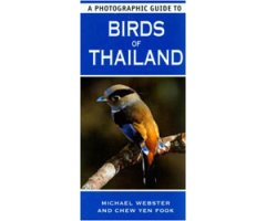 A PHOTOGRAPHIC GUIDE TO BIRDS OF THAILAND