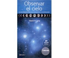 OBSERVAR EL CIELO. LA GUÍA PERFECTA PARA LOS AFICIONADOS A LA ASTRONOMÍA