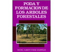 PODA Y FORMACIÓN DE LOS ÁRBOLES FORESTALES
