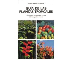 GUÍA DE LAS PLANTAS TROPICALES                                                                                                                        