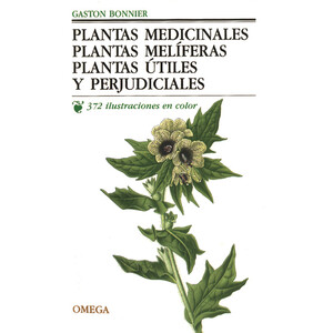 PLANTAS MEDICINALES  PLANTAS MELÍFERAS  PLANTAS ÚTILES Y PERJUDICIALES. 372 ILUSTRACIONES EN COLOR