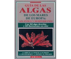 GUÍA DE LAS ALGAS DE LOS MARES DE EUROPA: ATLÁNTICO Y MEDITERRÁNEO