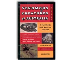 VENOMOUS CREATURES OF AUSTRALIA. A FIELD GUIDE WITH NOTES ON FIRST AID. 3D EDITION REVISED