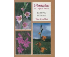 GLADIOLUS IN TROPICAL AFRICA. SYSTEMATICS, BIOLOGY AND EVOLUTION