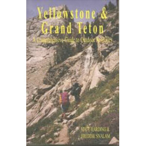 YELLOWSTONE & GRAND TETON: A COMPREHENSIVE GUIDE TO OUTDOOR ACTIVITIES