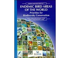BIRDLIFE CONSERVATION SERIES, 7. ENDEMIC BIRD AREAS OF THE WORLD. PRIORITIES FOR BIODIVERSITY CONSERVATION