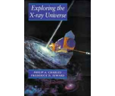 EXPLORING THE X-RAY UNIVERSE