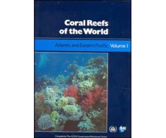 CORAL REEFS OF THE WORLD. VOLUME 1: ATLANTIC AND EASTERN PACIFIC