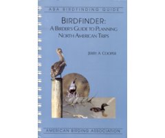 BIRDFINDER: A BIRDER'S GUIDE TO PLANNING NORTH AMERICAN TRIPS