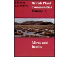 BRITISH PLANT COMMUNITIES, VOLUME 2. MIRES AND HEATHS