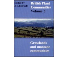 BRITISH PLANT COMMUNITIES, VOLUME 3. GRASSLANDS AND MONTANE COMMUNITIES