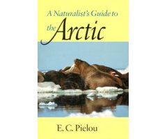 A NATURALIST\'S GUIDE TO THE ARCTIC                                                                                                                   