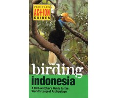 BIRDING INDONESIA. A BIRD-WATCHER'S GUIDE TO THE WORLD'S LARGEST ARCHIPELAGO