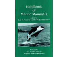 HANDBOOK OF MARINE MAMMALS. VOLUME 6. THE SECOND BOOK OF DOLFINS