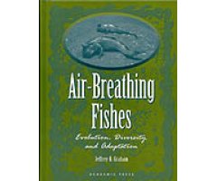 AIR-BREATHING FISHES. EVOLUTION, DIVERSITY AND ADAPTATION                                                                                             