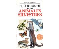 GUÍA DE CAMPO DE LOS ANIMALES SILVESTRES                                                                                                              