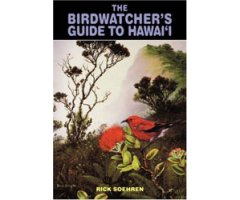 THE BIRDWATCHER'S GUIDE TO HAWAI'I
