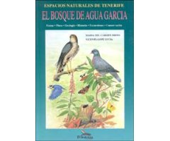 ESPACIOS NATURALES DE TENERIFE. EL BOSQUE DE AGUA GARCÍA