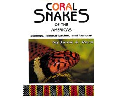 CORAL SNAKES OF THE AMERICAS. BIOLOGY, IDENTIFICATION, VENOMS                                                                                         