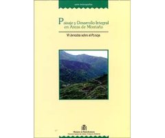 PAISAJE Y DESARROLLO INTEGRAL EN ÁREAS DE MONTAÑA. VII JORNADAS SOBRE EL PAISAJE