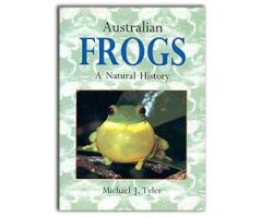 AUSTRALIAN FROGS. A NATURAL HISTORY