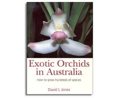 EXOTIC ORCHIDS IN AUSTRALIA. HOW TO GROW HUNDREDS OF SPECIES
