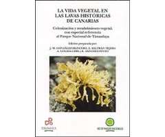 LA VIDA VEGETAL EN LAS LAVAS HISTÓRICAS DE CANARIAS                                                                                                   