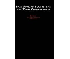 EAST AFRICAN ECOSYSTEMS AND THEIR CONSERVATION