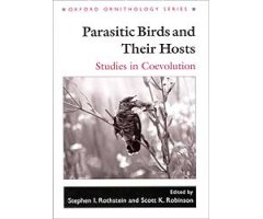 OXFORD ORNITHOLOGY SERIES. PARASITIC BIRDS AND THEIR HOSTS. STUDIES IN COEVOLUTION