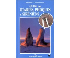 GUIDE DES OTARIES, PHOQUES ET SIRÉNIENS